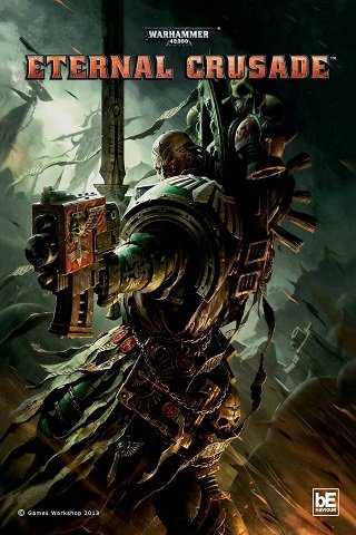 Warhammer 40,000: Eternal Crusade Warhammer 40,000: Eternal Crusade