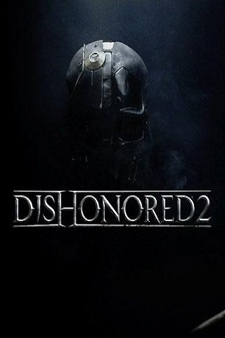 Dishonored 2 от Механики Dishonored 2 от Механики