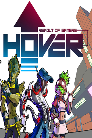 Hover: Revolt of Gamers Hover: Revolt of Gamers