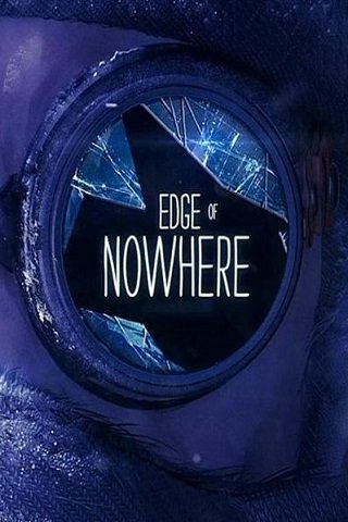 Edge of Nowhere Edge of Nowhere