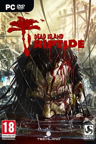 Dead Island: Riptide Dead Island: Riptide