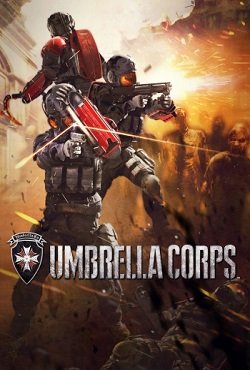 Resident Evil: Umbrella Corps Resident Evil: Umbrella Corps