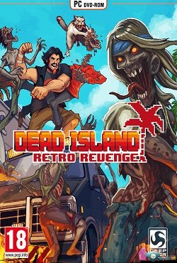 Dead Island: Retro Revenge Dead Island: Retro Revenge