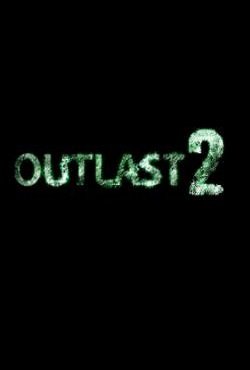 Outlast 2 Outlast 2