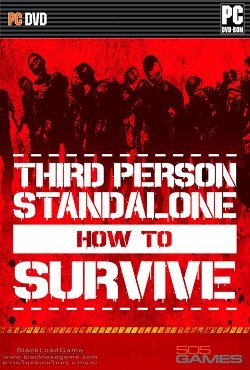 How to Survive: Third Person Standalone How to Survive: Third Person Standalone