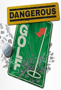 Dangerous Golf Dangerous Golf