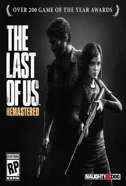 The Last of Us: Remastered The Last of Us: Remastered
