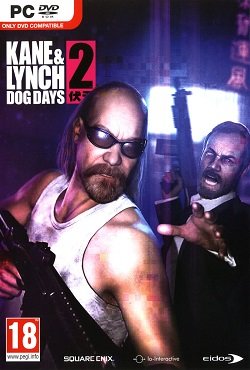 Kane & Lynch 2: Dog Days Kane & Lynch 2: Dog Days