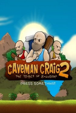 Caveman Craig 2 Caveman Craig 2
