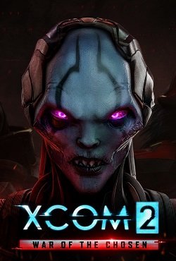 XCOM 2 War of the Chosen XCOM 2 War of the Chosen