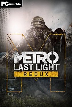 Metro Last Light Redux Metro Last Light Redux