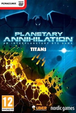 Planetary Annihilation TITANS Planetary Annihilation TITANS