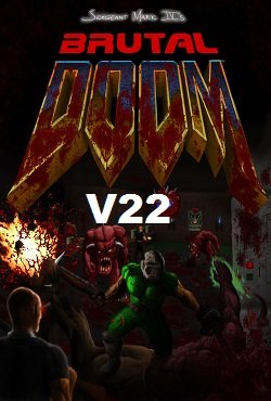 Brutal Doom v22 Brutal Doom v22