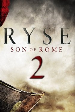 Ryse Son of Rome 2 Ryse Son of Rome 2
