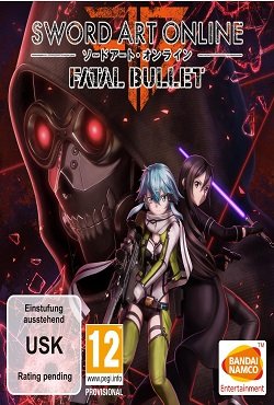 Sword Art Online Fatal Bullet Sword Art Online Fatal Bullet