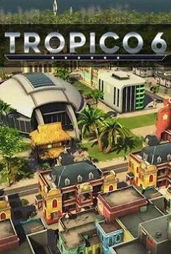 Тропико 6 Тропико 6