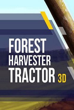 Forest Harvester Tractor 3D Forest Harvester Tractor 3D