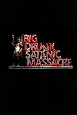 BDSM Big Drunk Satanic Massacre BDSM Big Drunk Satanic Massacre