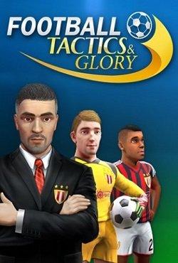 Football, Tactics & Glory Football, Tactics & Glory