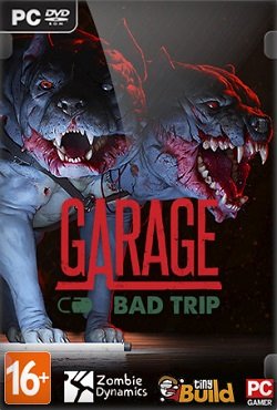 Garage Bad Trip Garage Bad Trip