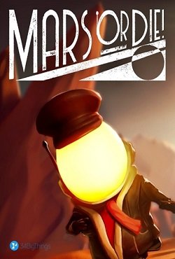 Mars or Die! Mars or Die!