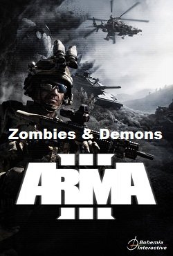 Arma 3 Zombies & Demons Arma 3 Zombies & Demons