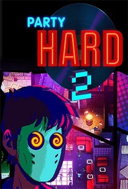 Party Hard 2 Party Hard 2