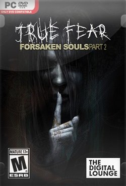 True Fear: Forsaken Souls Part 2 True Fear: Forsaken Souls Part 2