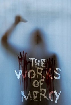 The Works of Mercy The Works of Mercy