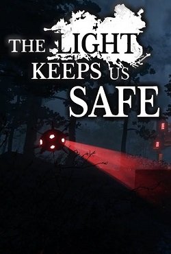 The Light Keeps Us Safe The Light Keeps Us Safe