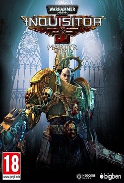 Warhammer 40000 Inquisitor Martyr от Xatab Warhammer 40000 Inquisitor Martyr от Xatab