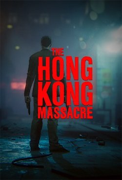 The Hong Kong Massacre The Hong Kong Massacre