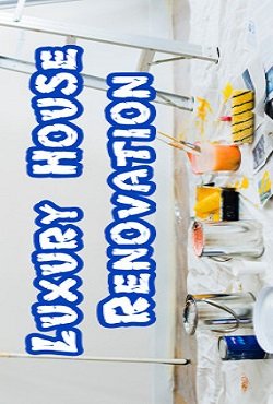 Luxury House Renovation Luxury House Renovation