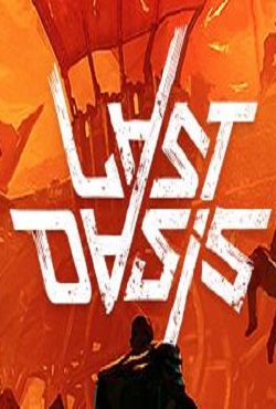 Last Oasis Last Oasis