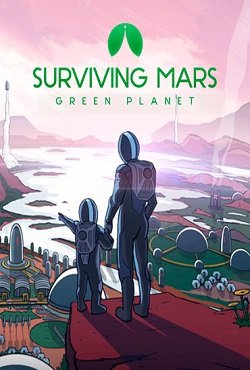 Surviving Mars Green Planet Surviving Mars Green Planet
