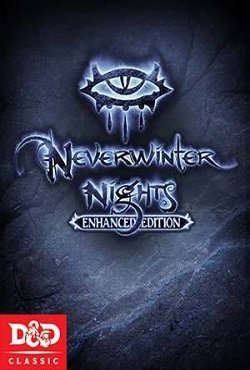 Neverwinter Nights Enhanced Edition Neverwinter Nights Enhanced Edition