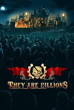 They Are Billions Механики They Are Billions Механики