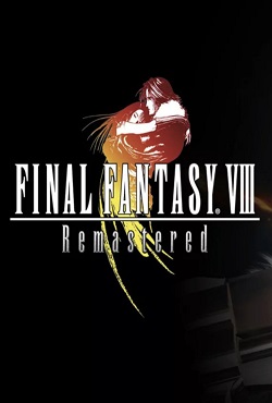 FINAL FANTASY 8 REMASTERED FINAL FANTASY 8 REMASTERED