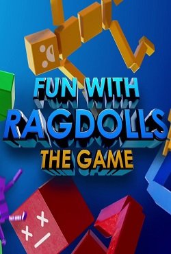 Fun with Ragdolls The Game Fun with Ragdolls The Game