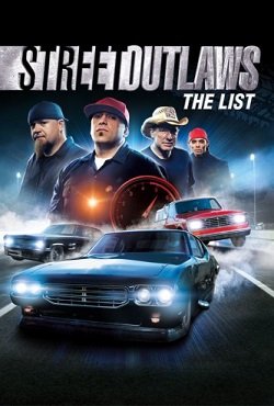 Street Outlaws The List Street Outlaws The List