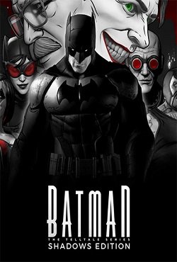 Batman: A Telltale Games Series Batman: A Telltale Games Series
