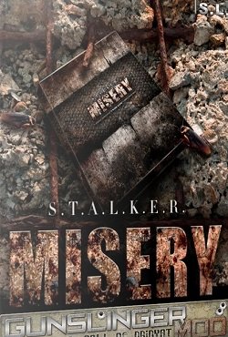 Stalker Misery + Gunslinger Stalker Misery + Gunslinger