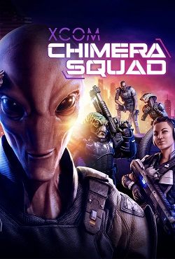 XCOM Chimera Squad Механики XCOM Chimera Squad Механики