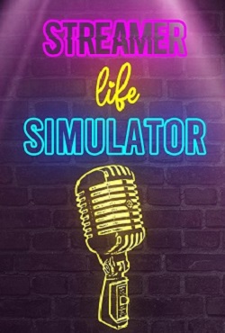 Streamer Life Simulator Streamer Life Simulator