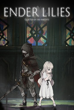 ENDER LILIES Quietus of the Knights ENDER LILIES Quietus of the Knights