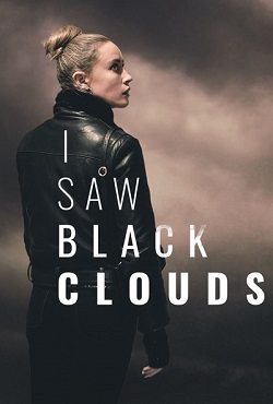 I Saw Black Clouds I Saw Black Clouds