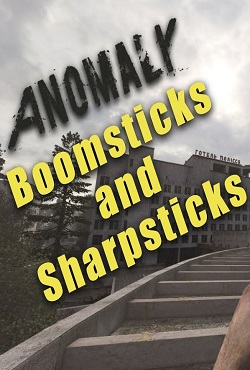 Сталкер Anomaly + Boomsticks and Sharpsticks Сталкер Anomaly + Boomsticks and Sharpsticks