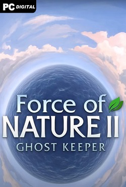 Force of Nature 2 Ghost Keeper Force of Nature 2 Ghost Keeper
