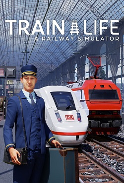 Train Life A Railway Simulator Train Life A Railway Simulator