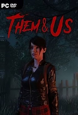Them and Us Them and Us